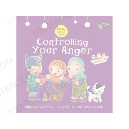 Controlling Your Anger Akhlaaq Building Series