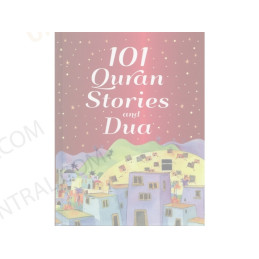 101 Quran Stories and Dua Age 7 and Above