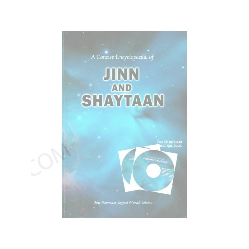 A Concise Encyclopaedia of Jinn and Shaytaan A Concise Encyclopaedia of Jinn and Shaytaan