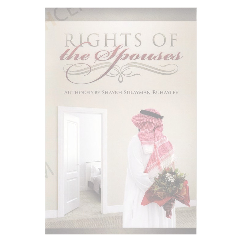 Rights of the Spouses by Shaykh Sulayman Ruhaylee