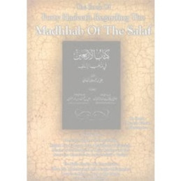 Book of forty Hadeeth Regarding The Madhhab of the Salaf