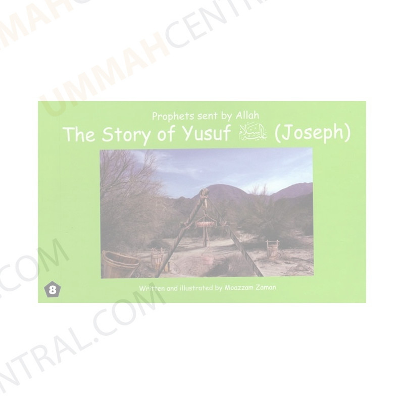 Story of Yusuf Joseph Story of Yusuf Joseph