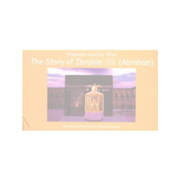 Story of Ibrahim Abraham