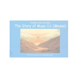 Story of Musa Moses