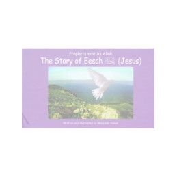 Story of Eesah Jesus