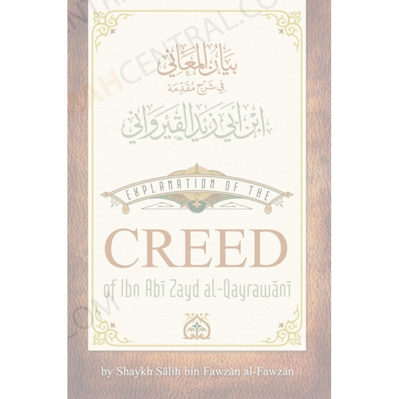 Explanation of the Creed of ibn Abi Zayd al-Qayrawani