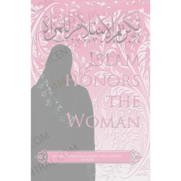 Islam Honors the Women