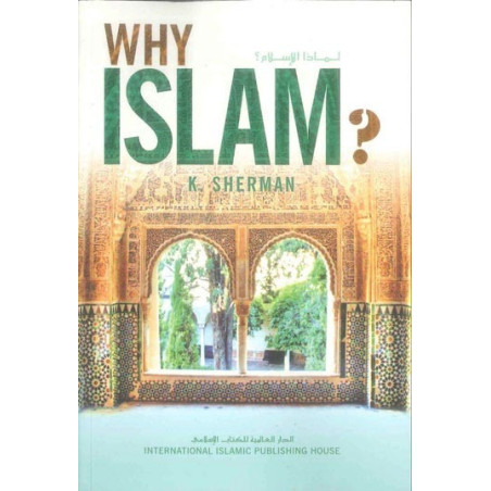 Why Islam By Ms K Sherman