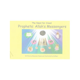Prophets Allahs Messengers The need for Creed