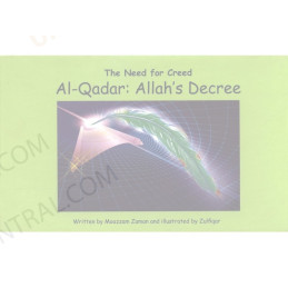 Al Qadar Allahs Decree The need for Creed