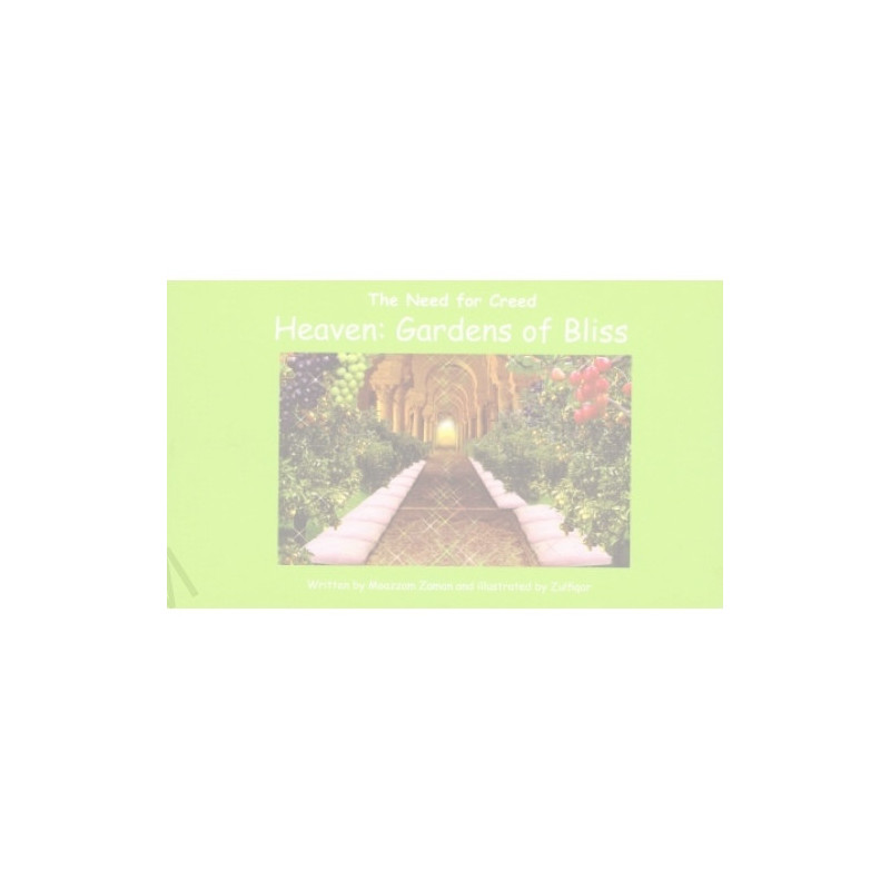 Heaven Gardens of bliss The need for Creed Heaven Gardens of bliss The need for Creed