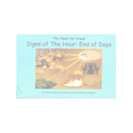 Signs of the hour End of Days The need for Creed