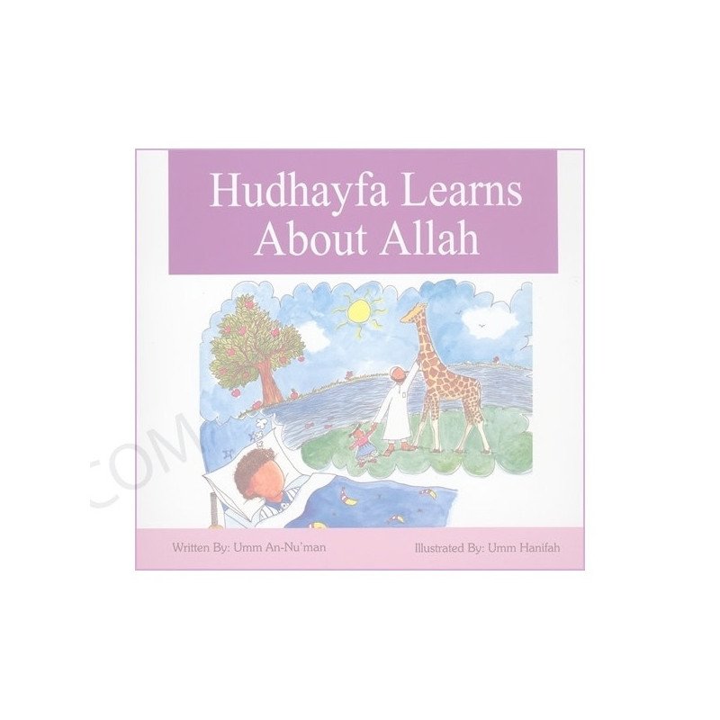 Hudhayfa Learns About Allah Hudhayfa Learns About Allah