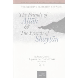 Friends of Allah and the Friends of Shaytan