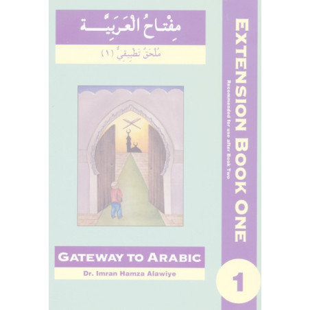 Gateway to Arabic Extension Book One