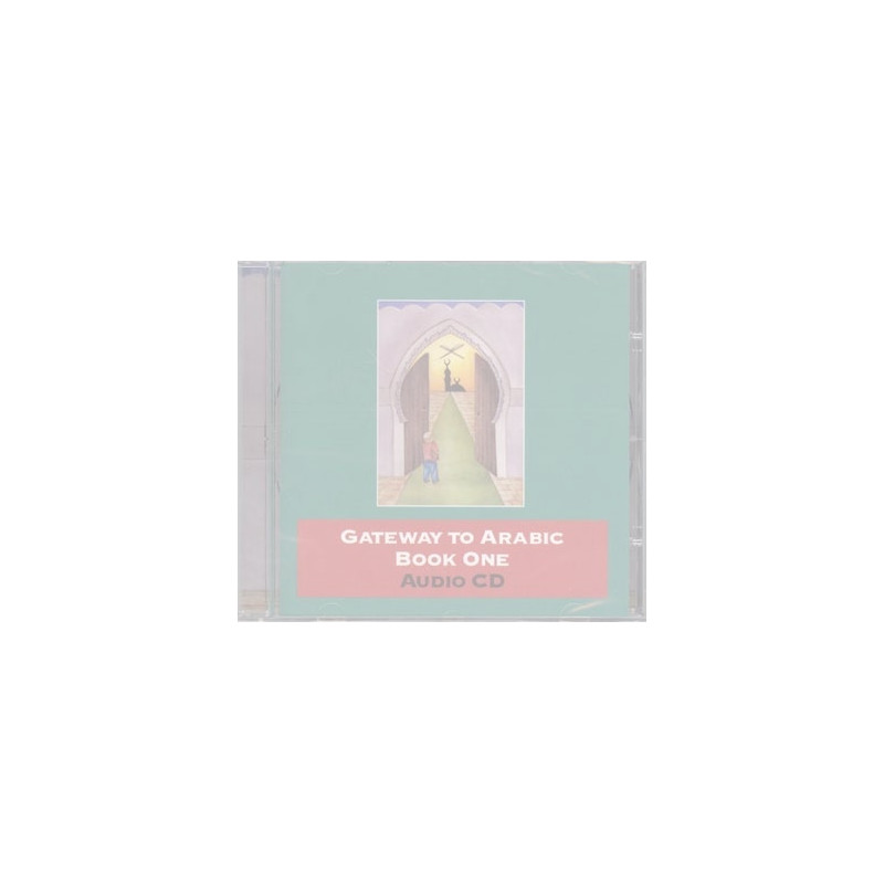 Gateway to Arabic Book One Audio CD Gateway to Arabic Book One Audio CD