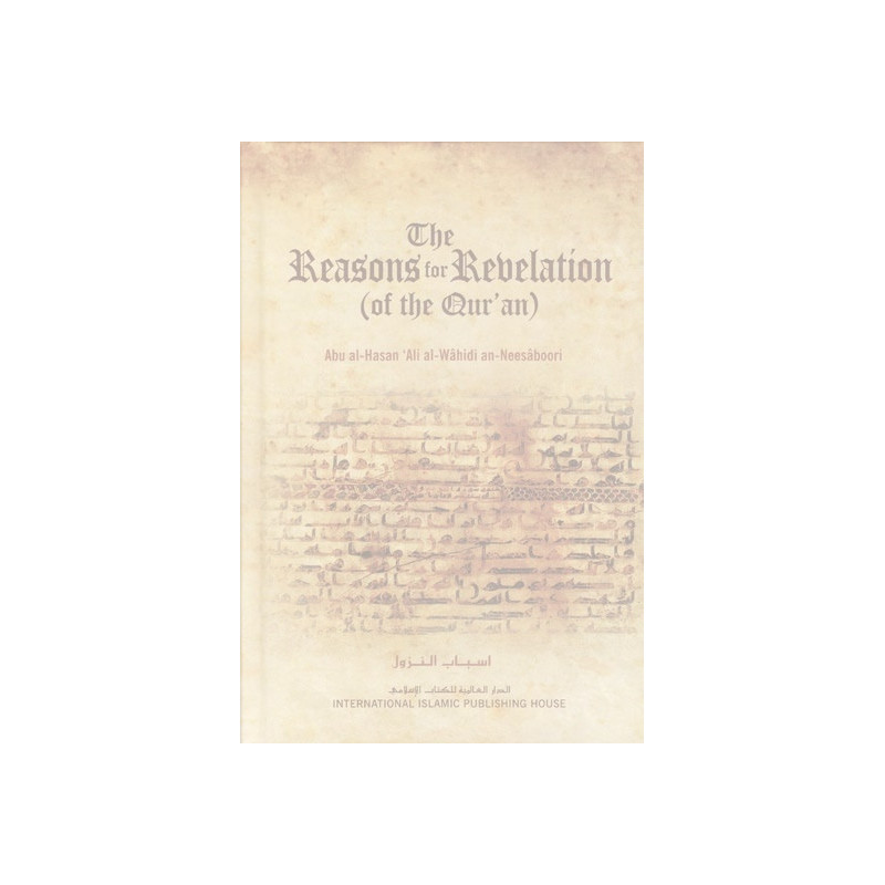 The Reasons For Revelation of the Quran The Reasons For Revelation of the Quran