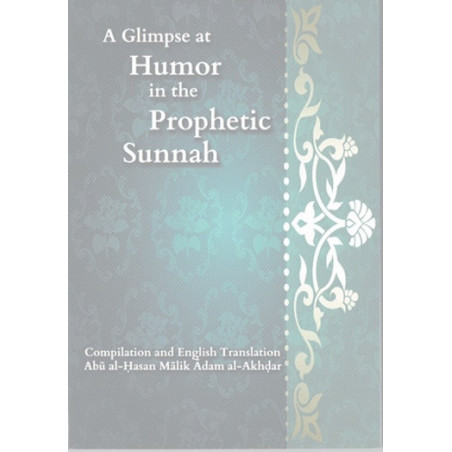A Glimpse at the Humour In The Prophetic Sunnah