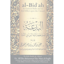Al Bidah Its General Rules and Evil Effects