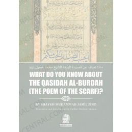 What Do You Know About The Qasidah al-Burdah The Poem