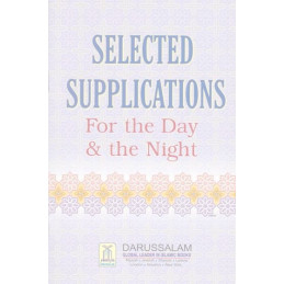 Selected Supplications For the Day and the night