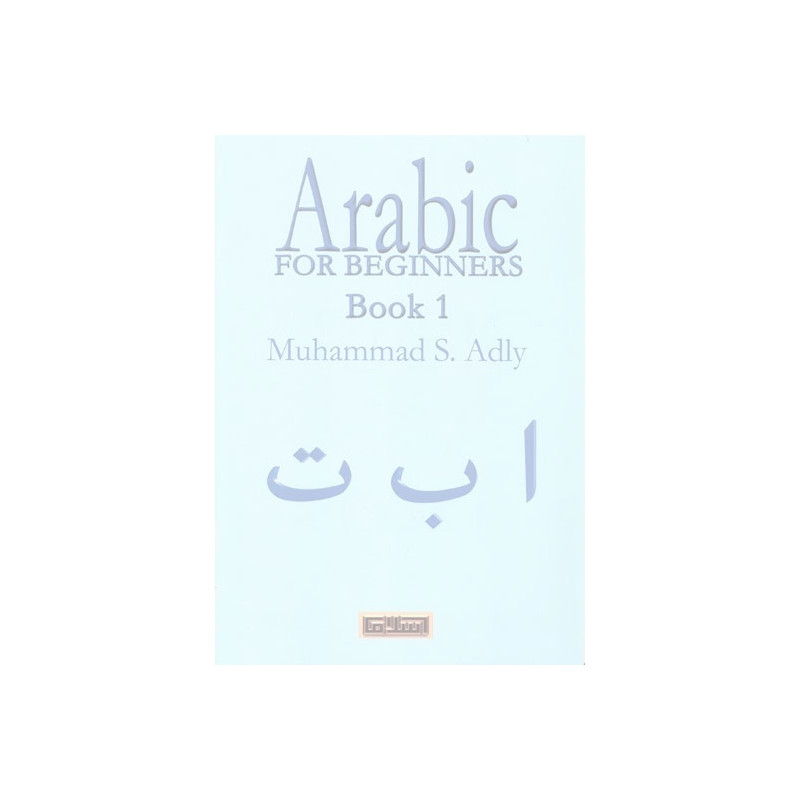 Arabic For Beginners Book 1 Arabic For Beginners Book 1