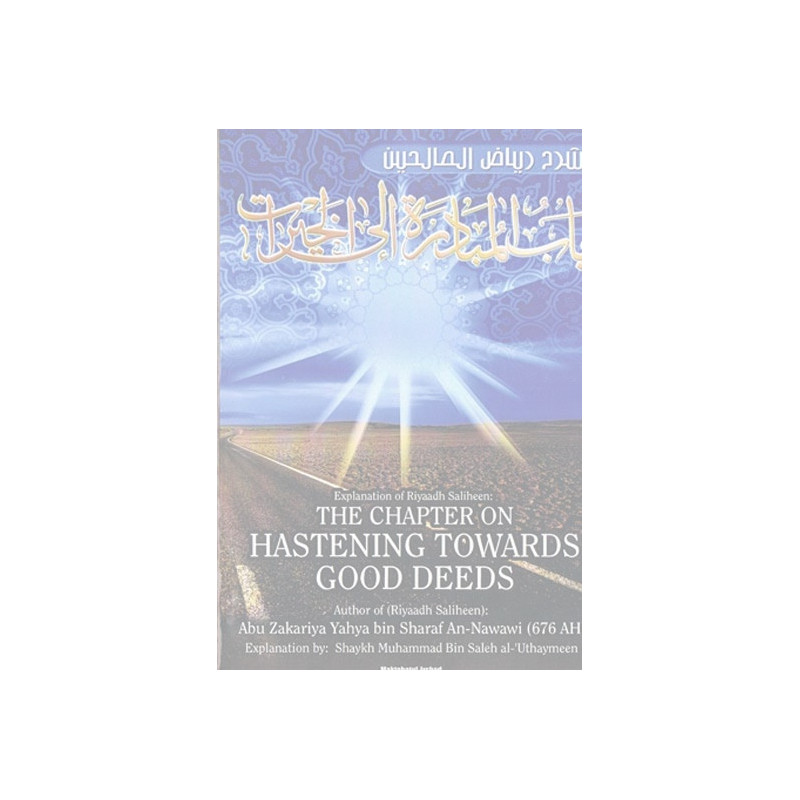 The Chapter On Hastening Towards Good Deeds