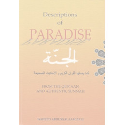 Descriptions of Paradise From The Quraan and Sunnah