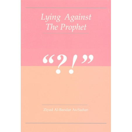 Lying Against the Prophet