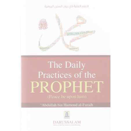The Daily Practices of The Prophet Peace and Blessing be upon Him