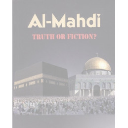 Al Mahdi Truth or Fiction