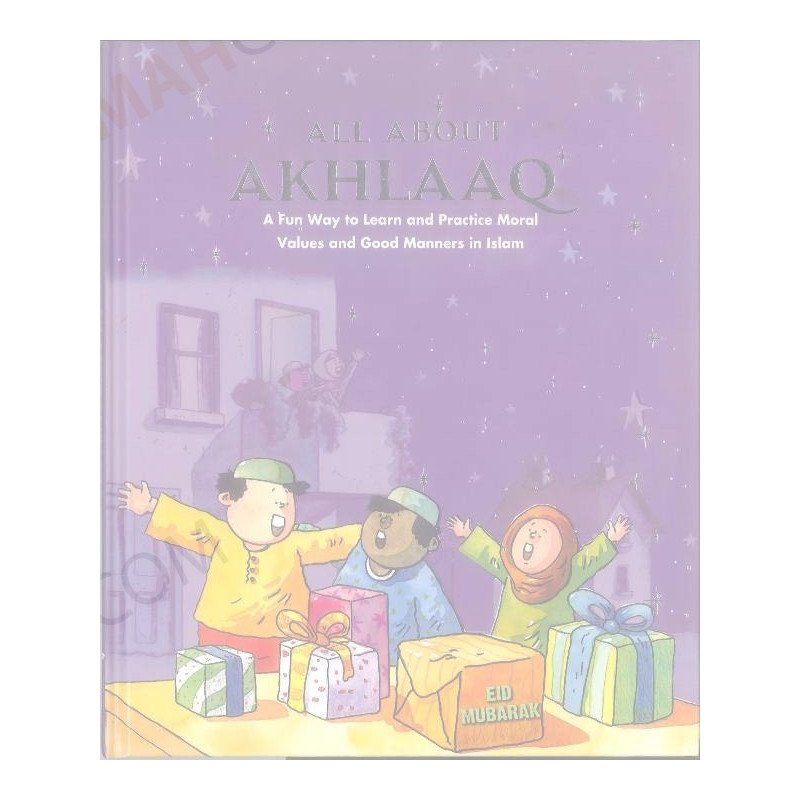 All about Akhlaaq All about Akhlaaq