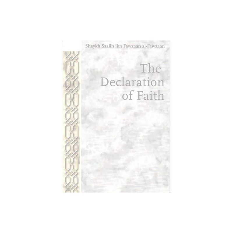 The Declaration of Faith The Declaration of Faith