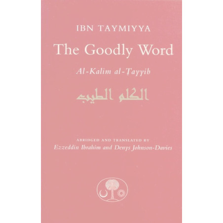 The Goodly Word Al Kalim al Tayyib Hadith Collection
