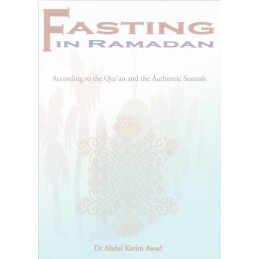 Fasting in Ramadan according to the Quran and Sunnah