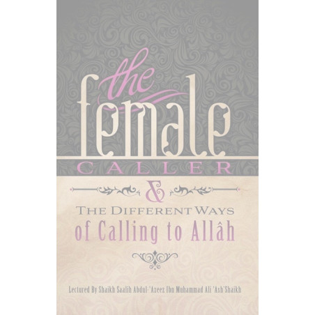 The Female Caller and the Different ways in Calling to Allah
