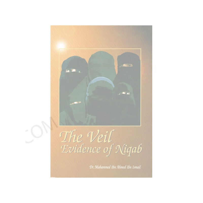 The Veil Evidence of Niqab The Veil Evidence of Niqab