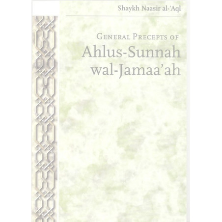 General Precepts of Ahlus Sunnah Wal Jamaaah