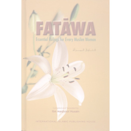 Fatawa Essential Rulings for Every Muslim Woman