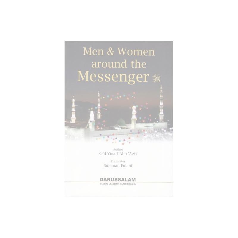 Men and Women Around The Messenger Men and Women Around The Messenger