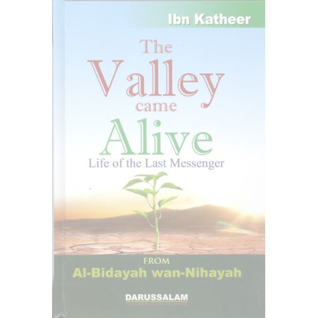 The Valley Came Alive Al-Bidayah wan Nihayah