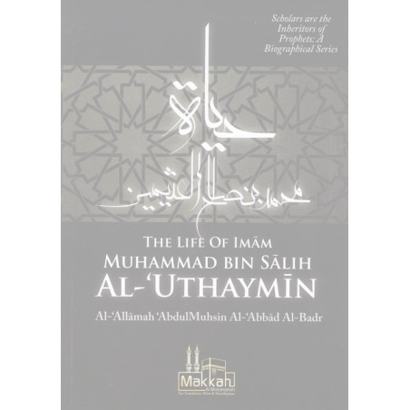 The life of Imam Muhammed Bin Salih Al Uthaymin