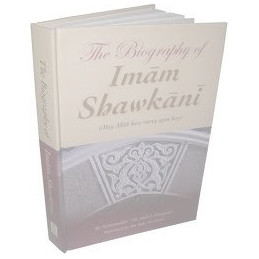 The Biography of Imaam Shawkani