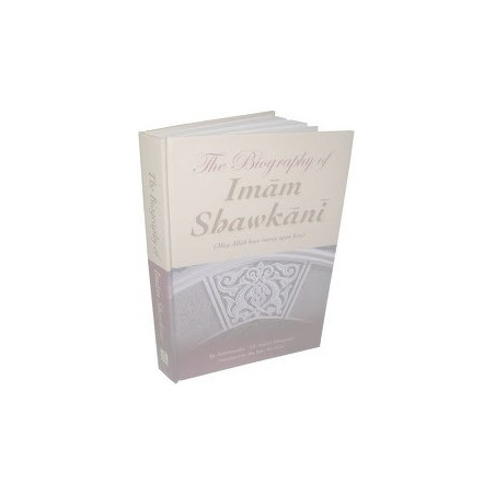 The Biography of Imaam Shawkani