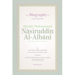 The Biography of Muhammad Nasiruddin Al Albani