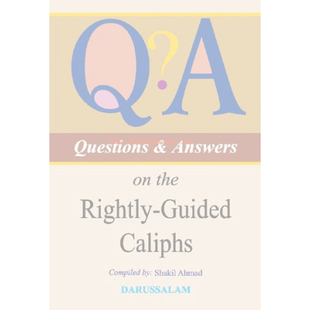 Questions and Answers on the Rightly Guided Caliphs