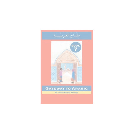 Gateway to Arabic Book Seven