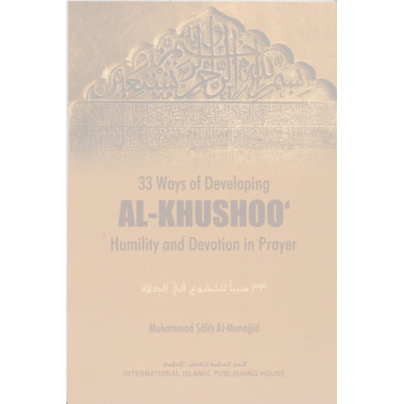 33 Ways of Developing al-khushoo in Prayer