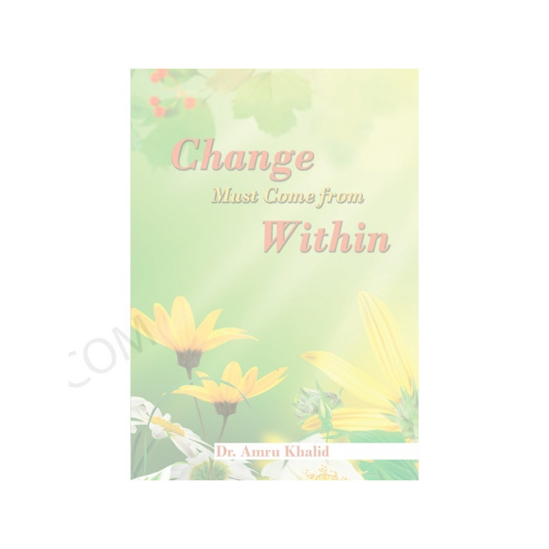 Change Must Come From Within Change Must Come From Within