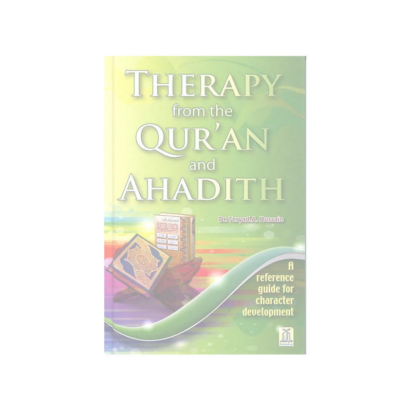 Therapy from the Quran and Ahadith Therapy from the Quran and Ahadith